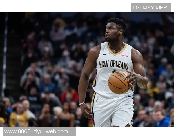 锡安期待周日延长出场时间计划为球迷奉献精彩表演